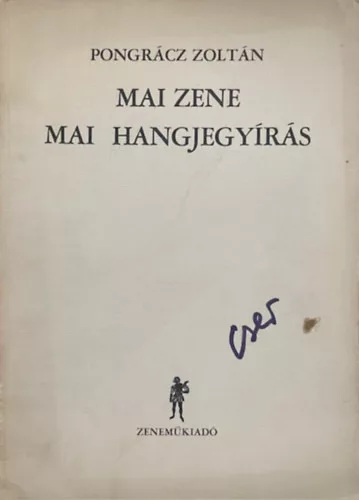 Pongrácz Zoltán: Mai zene - mai hangjegyírás
