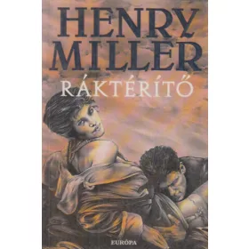 Henry Miller: Ráktérítő