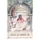 Szunyogh Szabolcs: Jézus, az ember fia