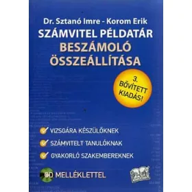   Dr. Korom Erik; Dr. Sztanó Imre: Számvitel példatár (Beszámoló összeállítása)