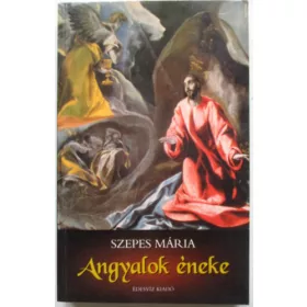 Szepes Mária: Angyalok éneke
