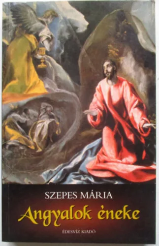 Szepes Mária: Angyalok éneke