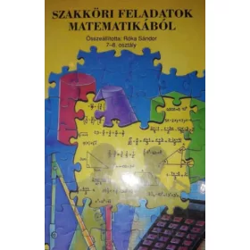 Szakköri feladatok matematikából 7-8. osztály