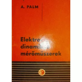 A. Palm: Elektrodinamikus mérőműszerek