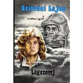Szilvási Lajos: Légszomj