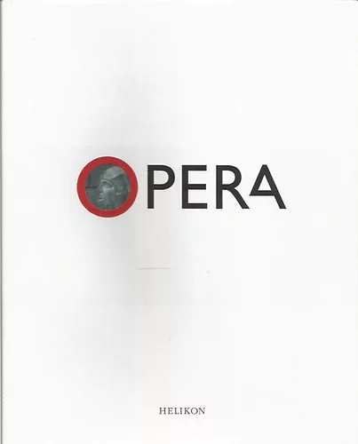 Opera - Az Operaház története kezdetektől napjainkig