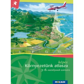 Képes környezetünk atlasza 3-6. osztályosok számára