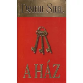 Danielle Steel: A ház