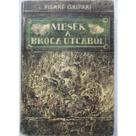 Pierre Gripari: Mesék a Broca utcából