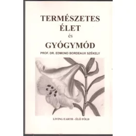 Székely, Edmondbordeaux: Természetes élet és gyógymód