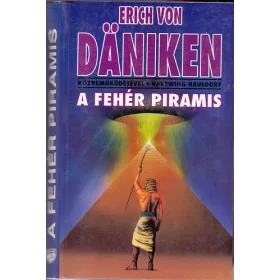   Hartwing Hausdorf; (Erich von Daniken közreműködésével): A fehér piramis
