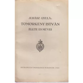 Juhász Gyula: Tömörkény István élete és művei