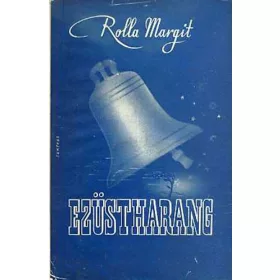 Rolla Margit: Ezüstharang