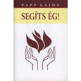 Papp Lajos: Segíts ég!