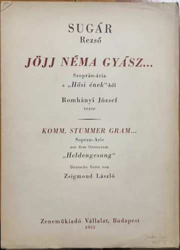 Sugár Rezső: Jöjj néma gyász… – szoprán-ária a Hősi énekből
