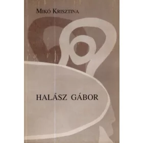Mikó Krisztina: Halász Gábor