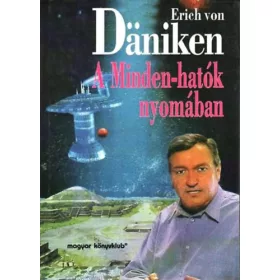 Erich von Däniken: A Minden-hatók nyomában