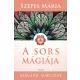 Szepes Mária: A sors mágiája
