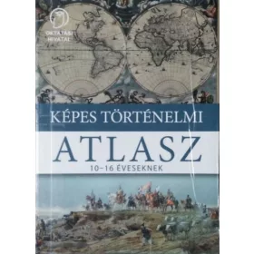 Képes történelmi atlasz 10-16 éveseknek