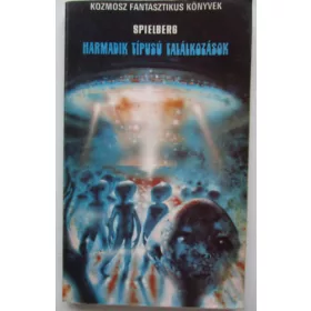 Spielberg: Harmadik típusú találkozások