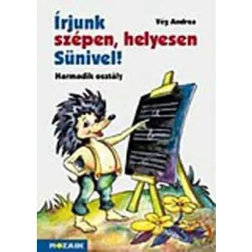   Vég Andrea: Írjunk szépen, helyesen Sünivel! - Harmadik osztály