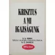 E. G. White: Krisztus a mi igazságunk