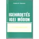Haddon W. Robinson: Igehirdetés igei módon