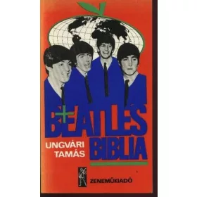 Ungvári Tamás: Beatles-biblia