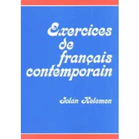 Kelemen Jolán: Exercices de francais contemporain
