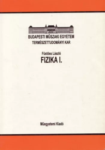 Füstöss László: Fizika I.