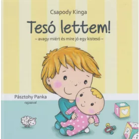 Csapody Kinga: Tesó lettem!
