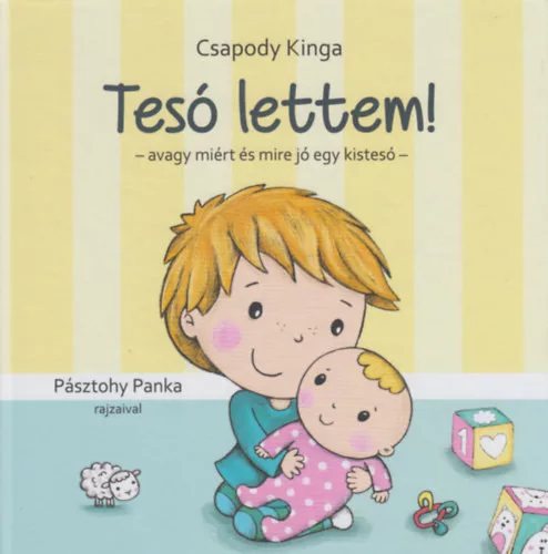 Csapody Kinga: Tesó lettem!