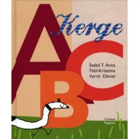 Szabó T. Anna, Varró Dániel, Tóth Krisztina: Kerge ABC