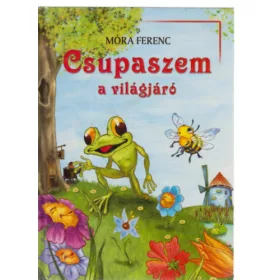 Móra Ferenc: Csupaszem, a világjáró
