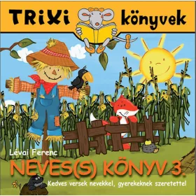 Lévai Ferenc: Neves(s) könyv 3. - Trixi könyvek