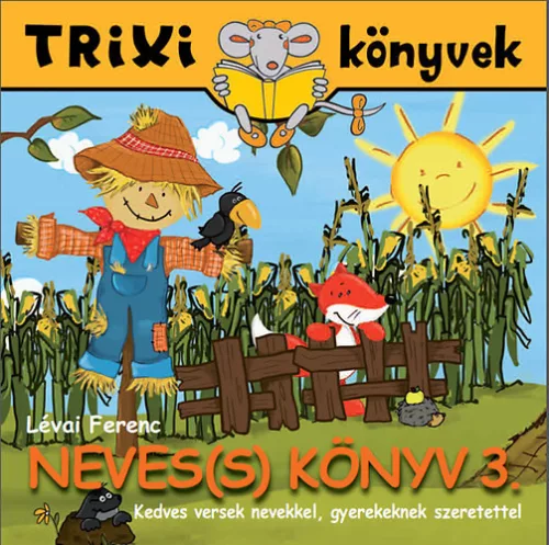 Lévai Ferenc: Neves(s) könyv 3. - Trixi könyvek