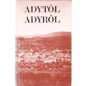 Dr. Fenyvesi Margit (szerk.): Adytól Adyról