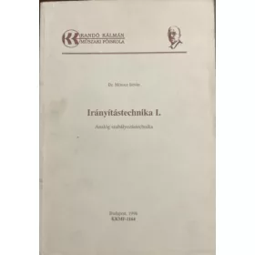   Dr. Mórocz István: Irányítástechnika I. (Analóg szabályozástechnika)