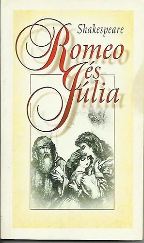 William Shakespeare: Romeo és Júlia