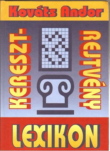 Kováts Andor: Keresztrejtvény lexikon
