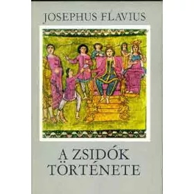 Josephus Flavius: A zsidók története