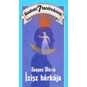 Szepes Mária: Ízisz bárkája - Mythenburg