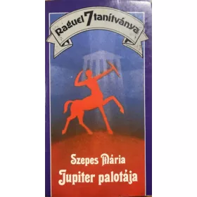 Szepes Mária: Jupiter palotája
