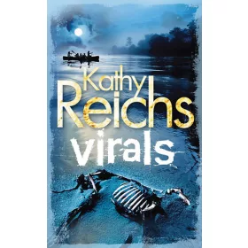 Kathy Reichs: Virals - Fertőzöttek