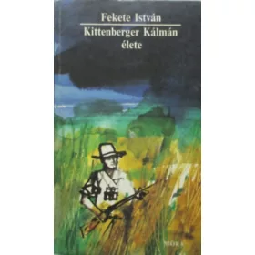 Fekete István: Kittenberger Kálmán élete
