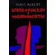 Wass Albert: Egyedül a világ ellen - Magukrahagyottak