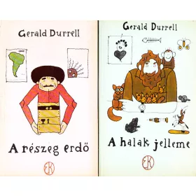 Gerald Durrell: A halak jelleme + A részeg erdő (2 mű)
