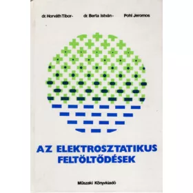   Dr. Horváth-Dr. Berta-Pohl: Az elektrosztatikus feltöltődések