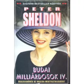 Peter Sheldon: Budai milliárdosok IV.