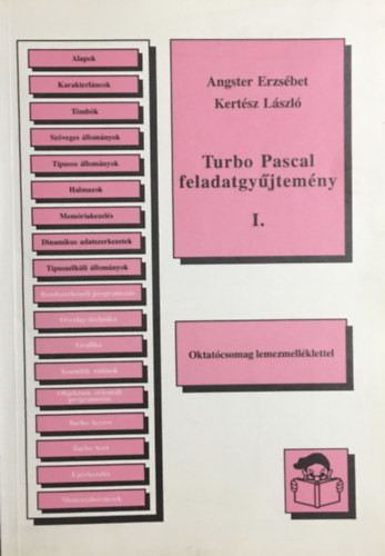 Turbo Pascal feladatgyűjtemény I. - Angster Erzsébet-Kertész László